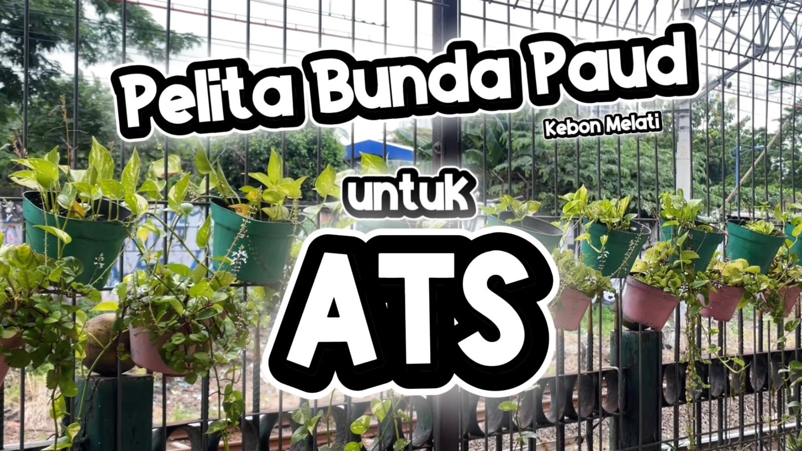 Pelita Bunda PAUD Kebon Melati untuk ATS